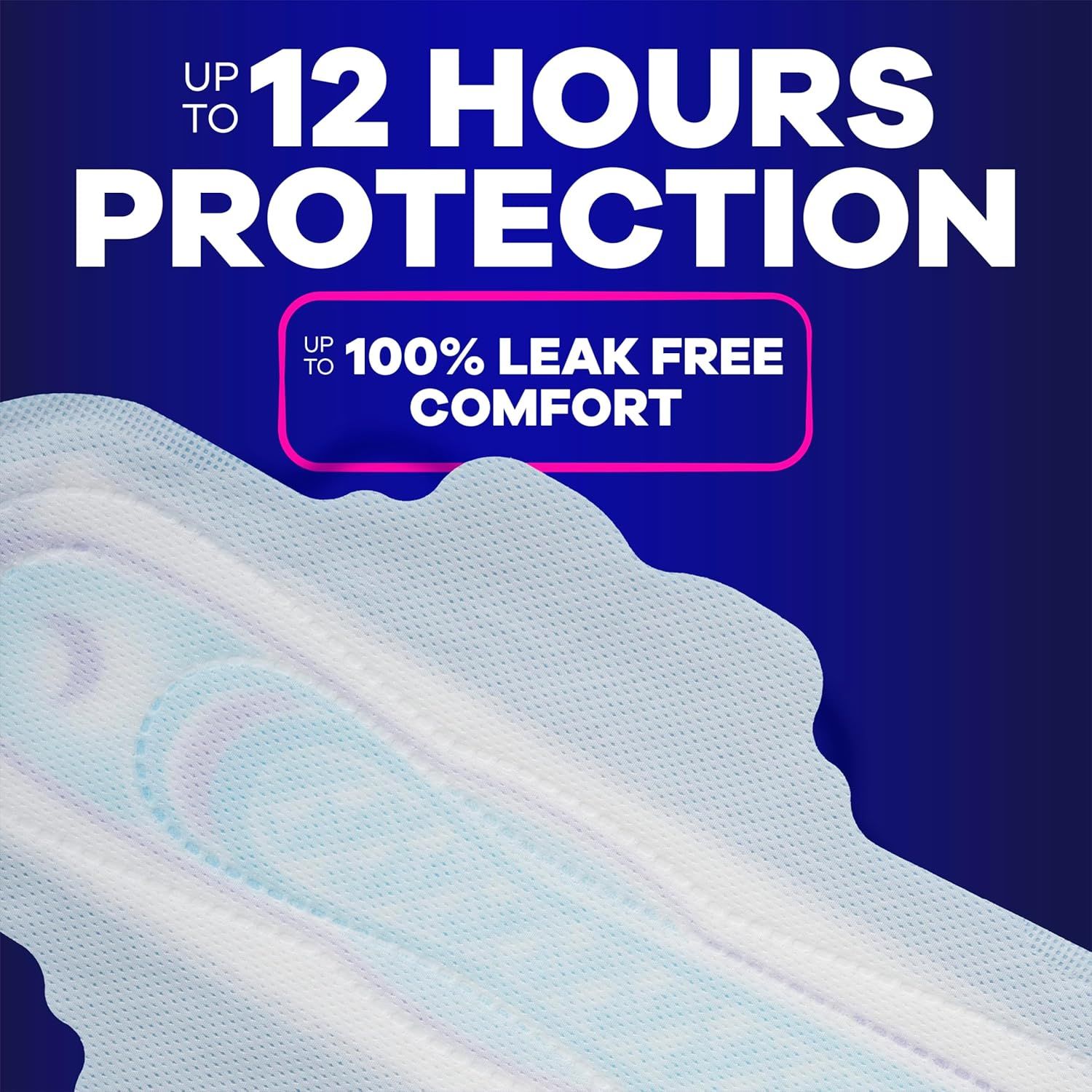 Communicates the product's performance duration and leak-free effectiveness to reassure shoppers of reliable, long-lasting protection and comfort. Highlights the core benefit of extended protection…