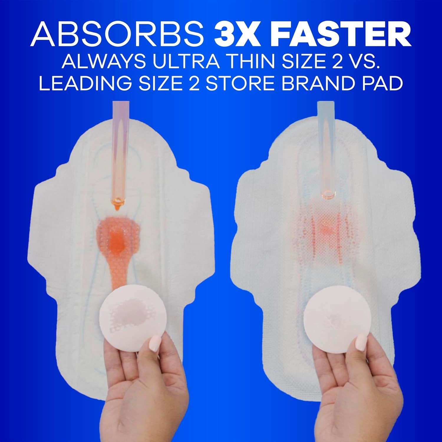 Demonstrates that this product absorbs 3X faster than a leading competitor's store brand pad through a side-by-side visual comparison, proving superior performance and effectiveness. Highlights the…