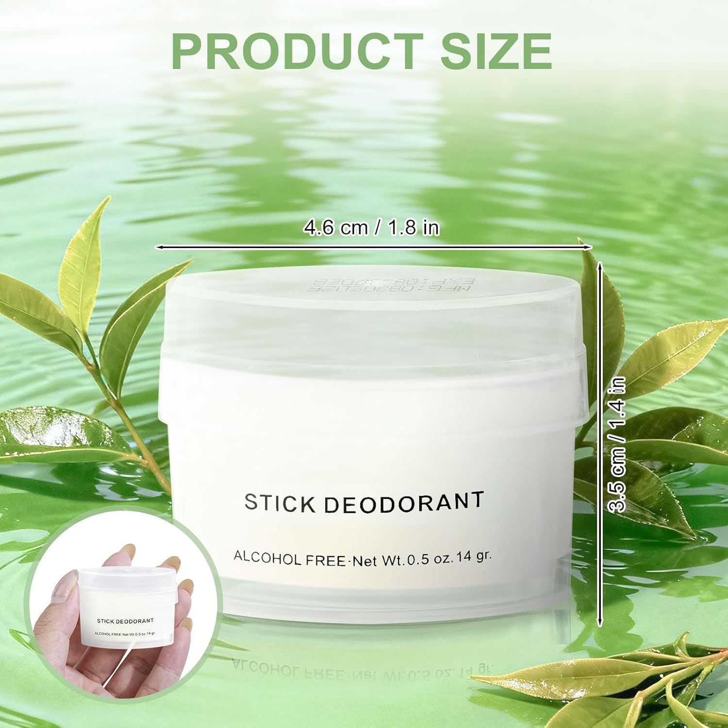 Communicates the exact physical dimensions of the deodorant stick (4.6 cm / 1.8 in width and 3.5 cm / 1.4 in height) to help shoppers understand the compact, travel-friendly size of the product.