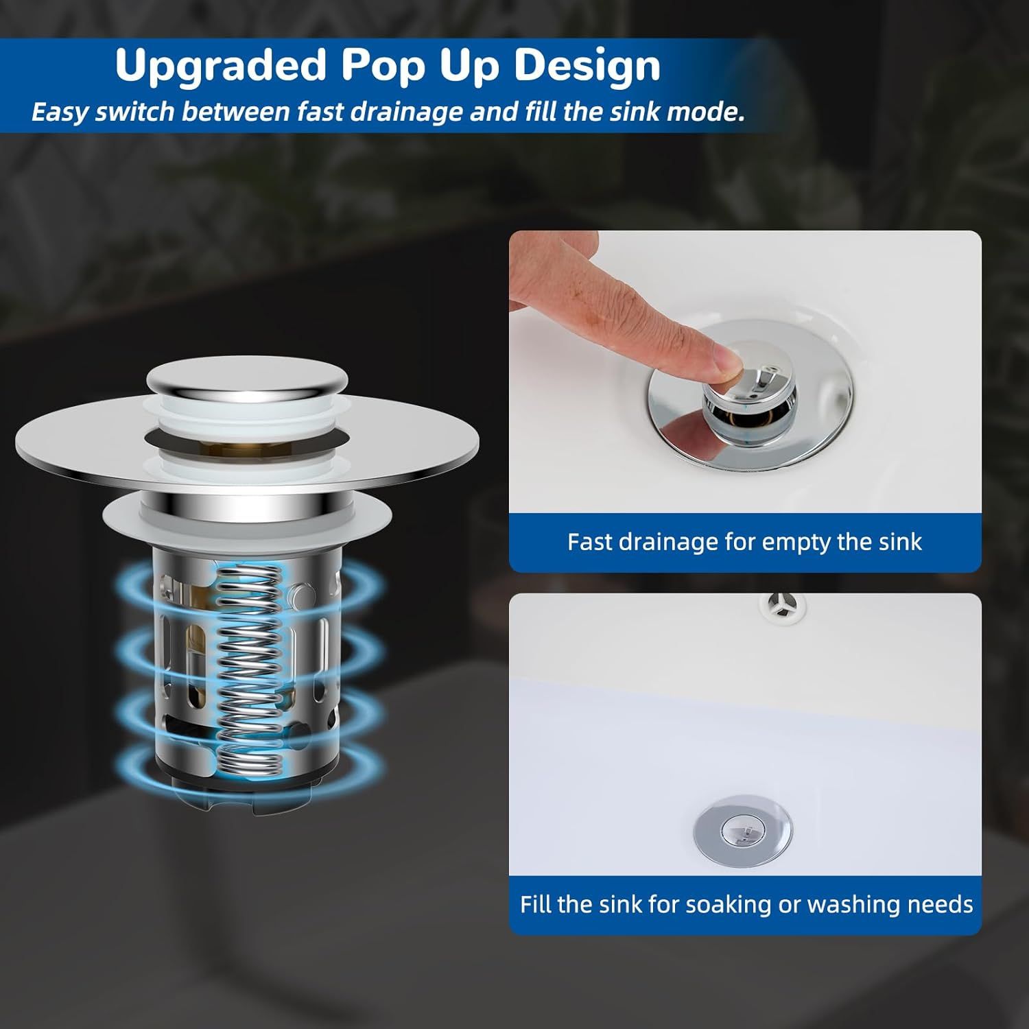 Demonstrates how to use the upgraded pop-up drain design by showing the two modes: fast drainage and fill-the-sink mode, reassuring shoppers of its ease of…