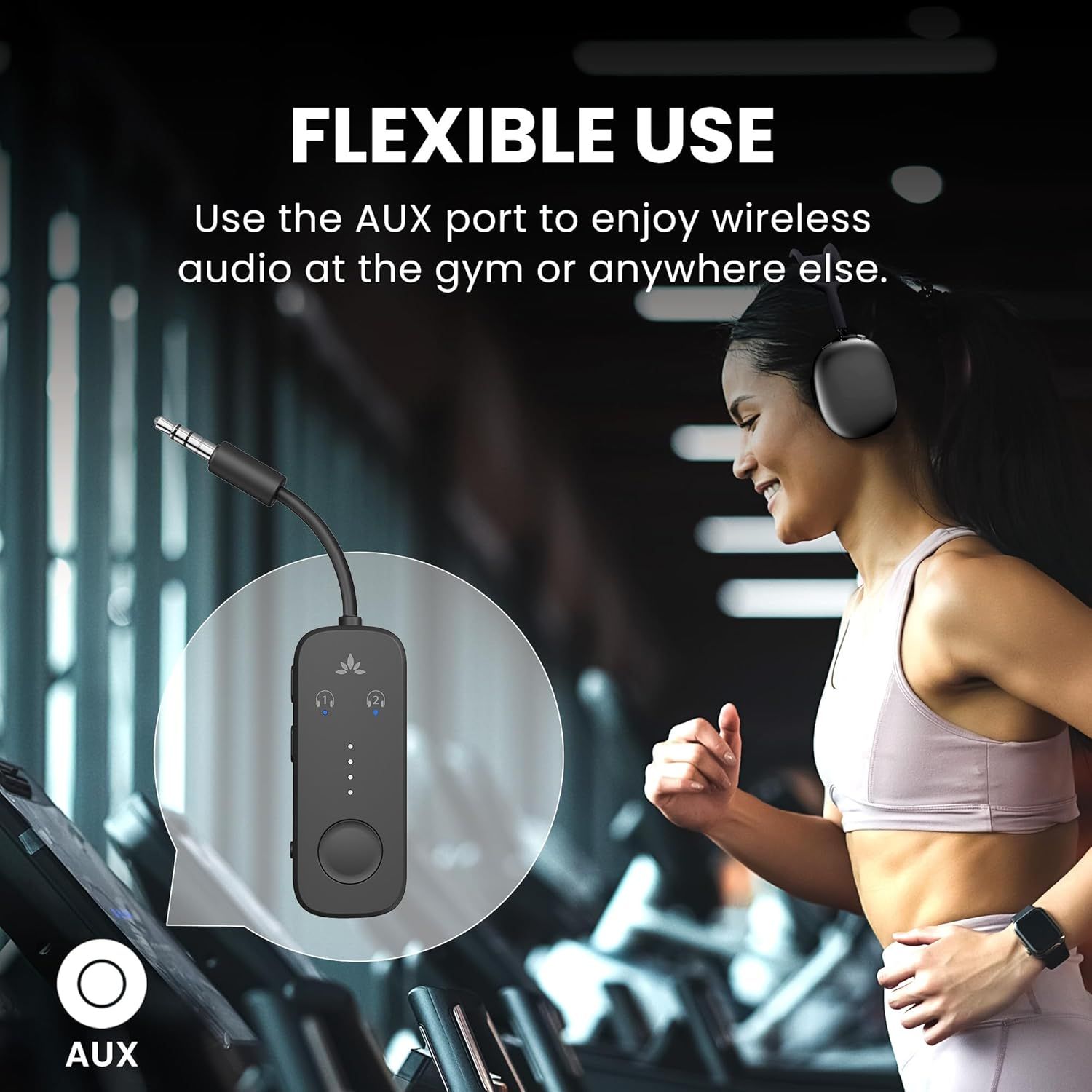 Demonstrates the product's flexible use cases, showing how the AUX port enables wireless audio enjoyment at the gym or in any environment. Highlights the versatility benefit of using the AUX port…