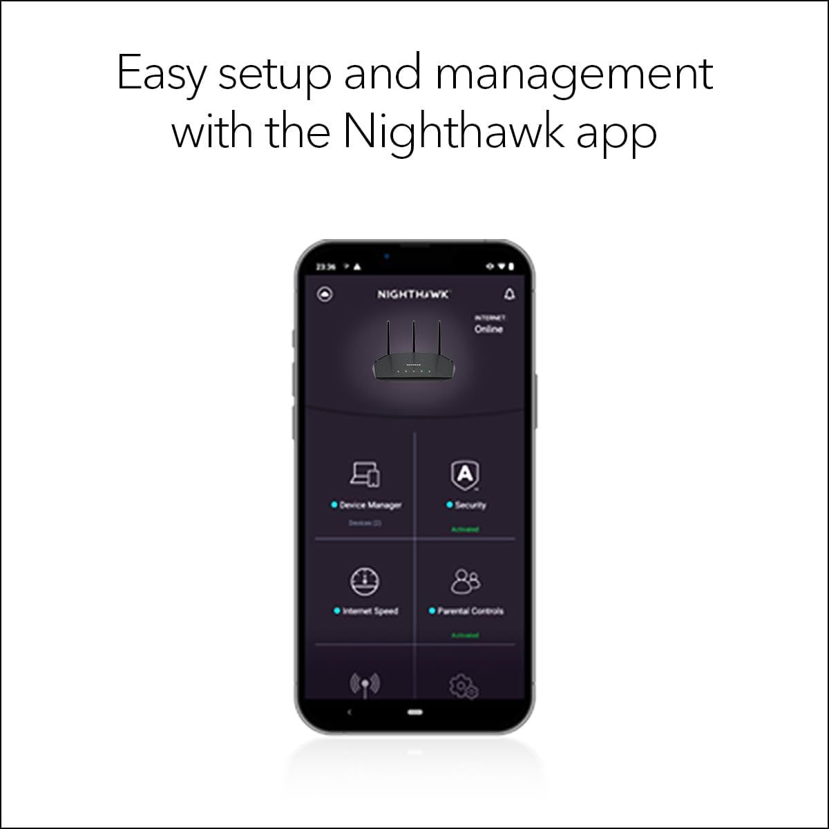 Communicates that the router can be easily set up and managed through the Nighthawk mobile app, reassuring shoppers that the product is user-friendly and…