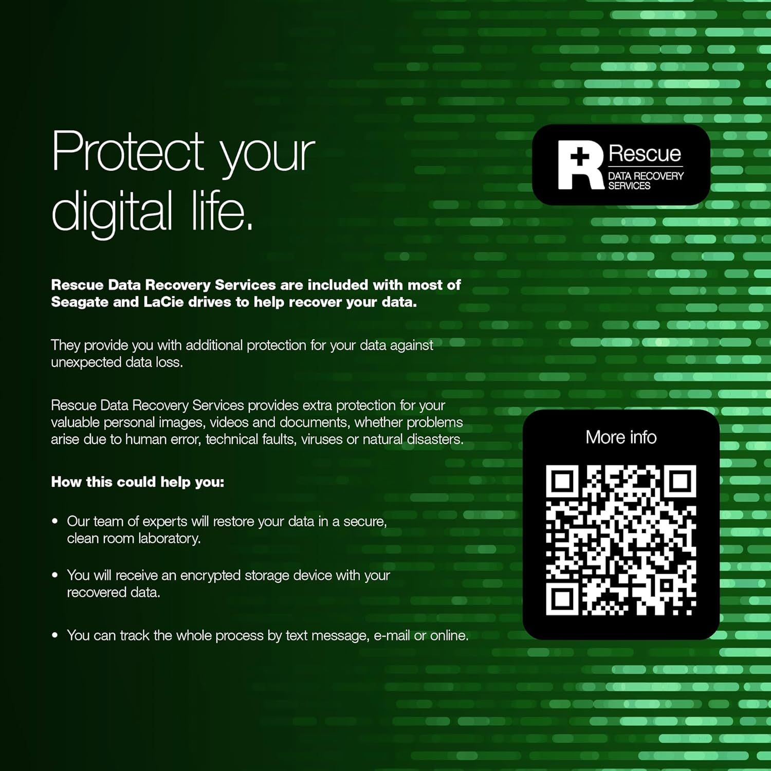 Communicates the comprehensive data recovery service included with Seagate and LaCie drives, highlighting multiple benefits including expert recovery, secure…