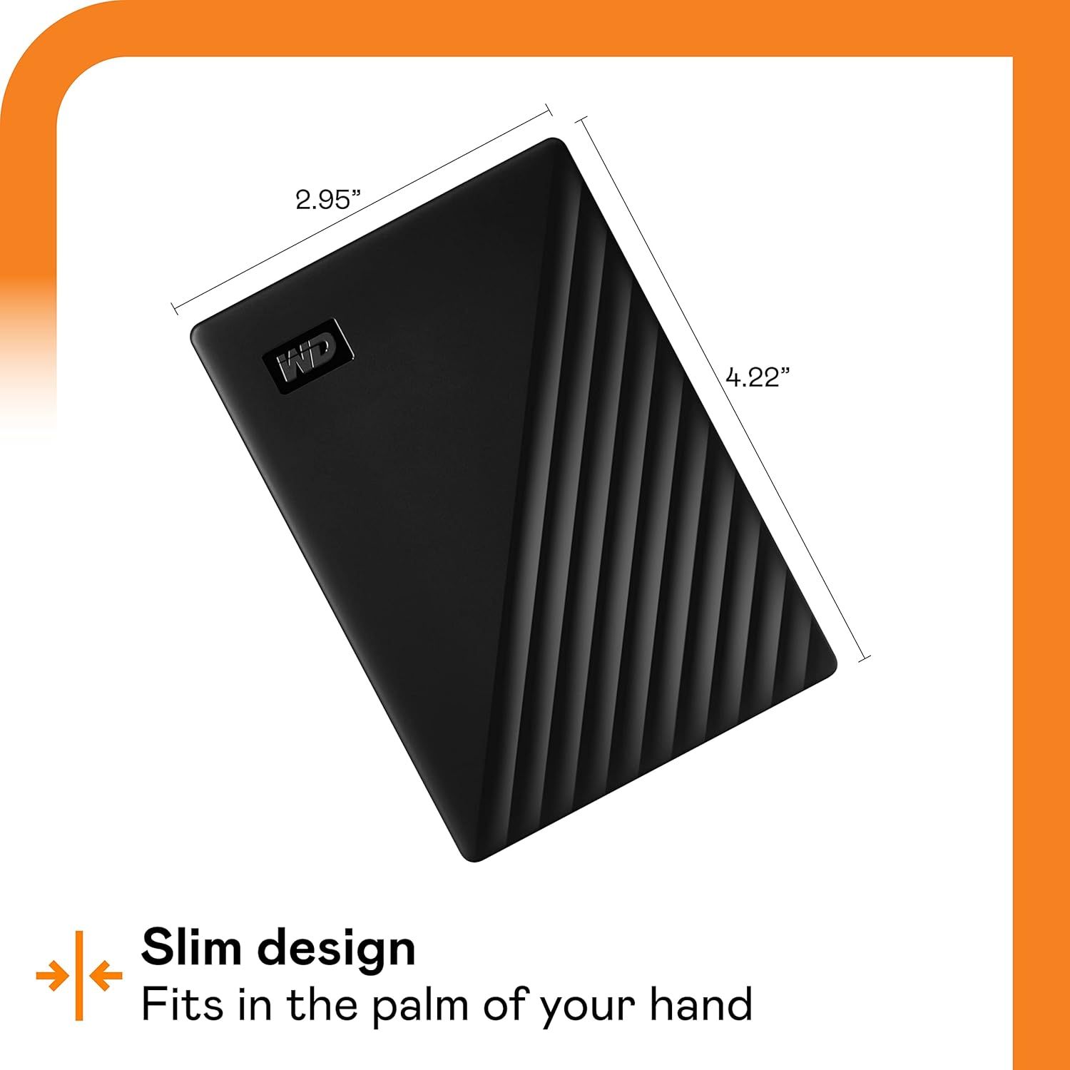 Communicates the exact physical dimensions of the product (2.95" x 4.22") and emphasizes its slim, portable design that fits in the palm of your hand. Highlights the product's slim, portable design…