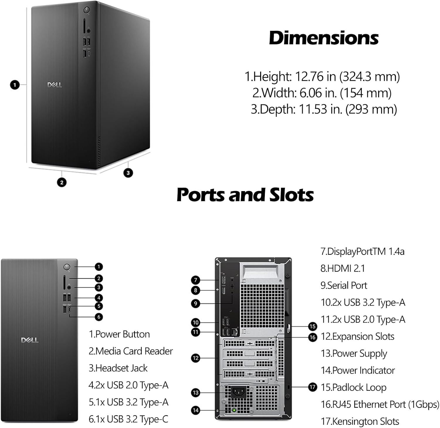 Provides exact physical dimensions of the desktop computer and detailed breakdown of all ports and slots to help shoppers understand the size and connectivity…