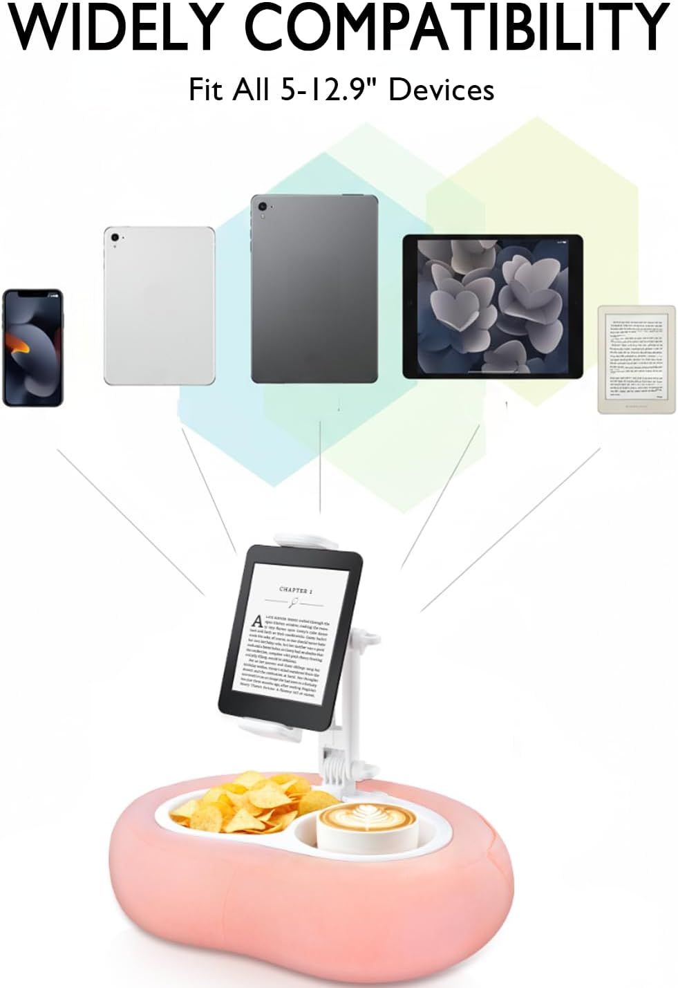 Demonstrates that the product (tablet/device holder) is compatible with multiple device types and sizes ranging from 5-12.9 inches, including smartphones, tablets, and e-readers, reassuring shoppers…