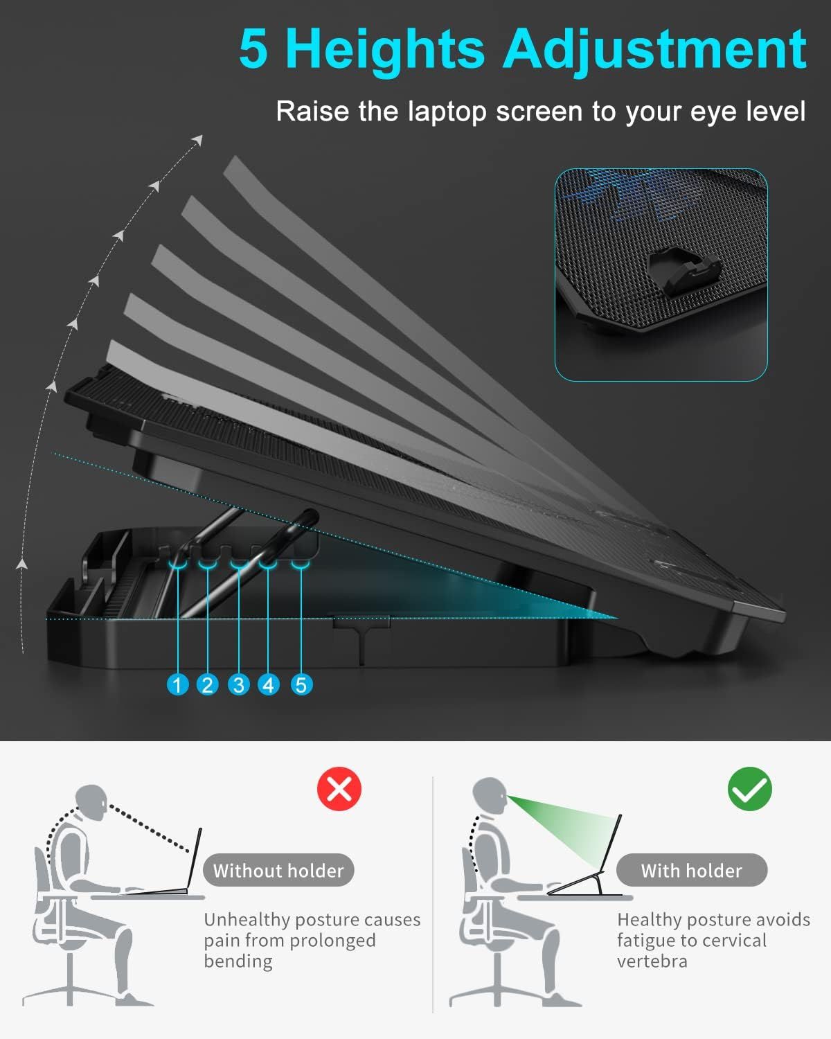 Communicates that the laptop stand offers 5 adjustable height positions to raise the screen to eye level, promoting healthy posture and reducing neck strain.