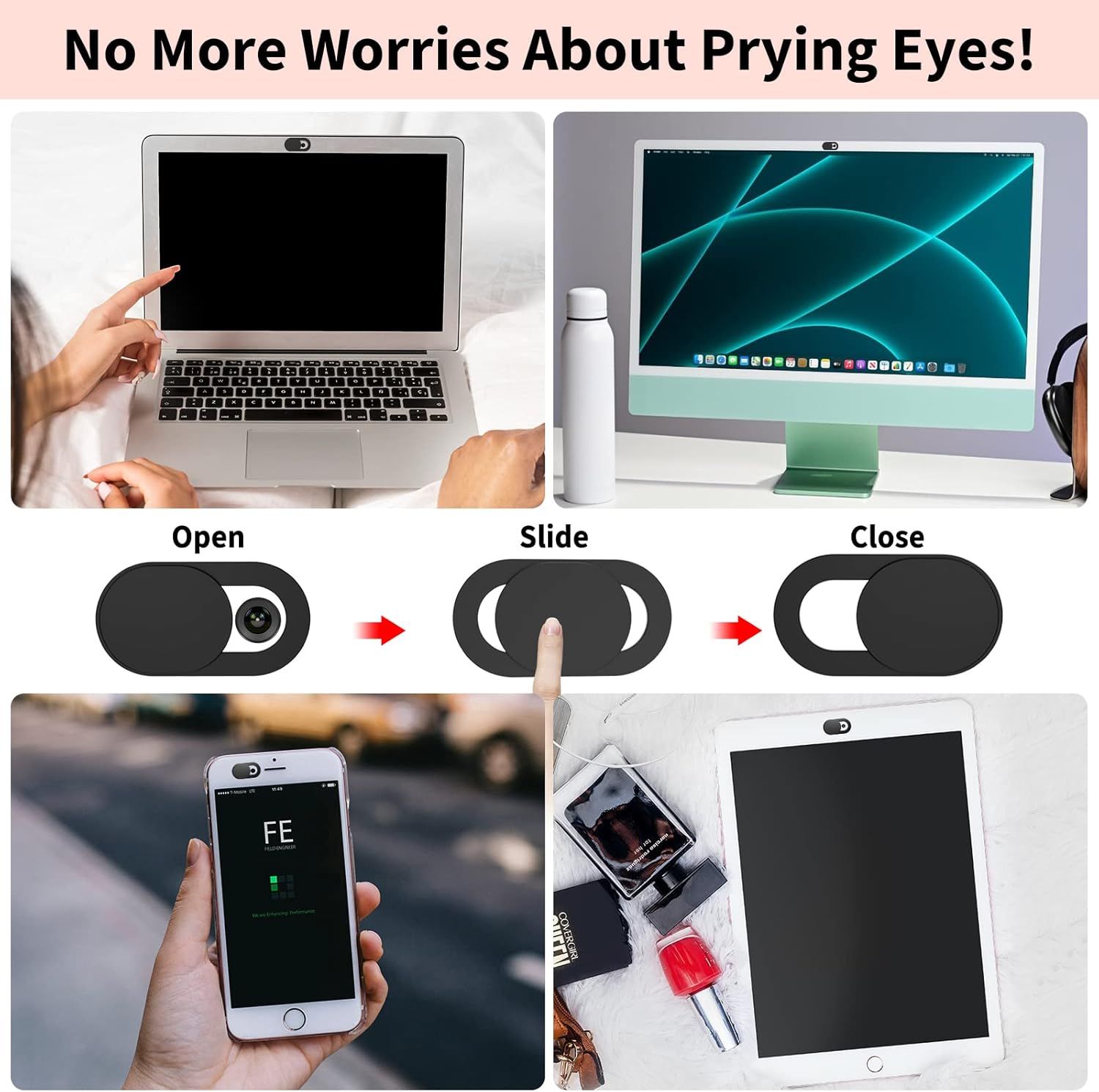 Demonstrates how to use the sliding camera cover in three simple steps (Open, Slide, Close) to protect privacy and prevent unauthorized camera access. Shows the camera cover works across multiple…
