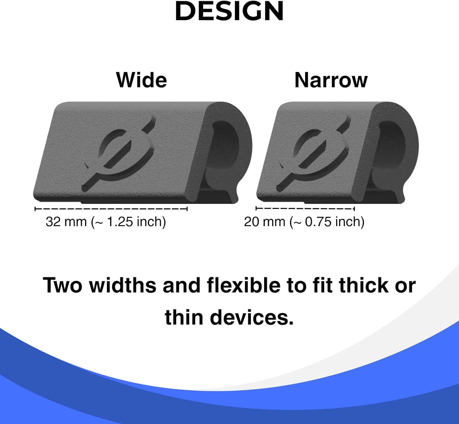 Communicates that the product comes in two width sizes (32mm and 20mm) to accommodate different device thicknesses, reassuring shoppers about compatibility and fit.