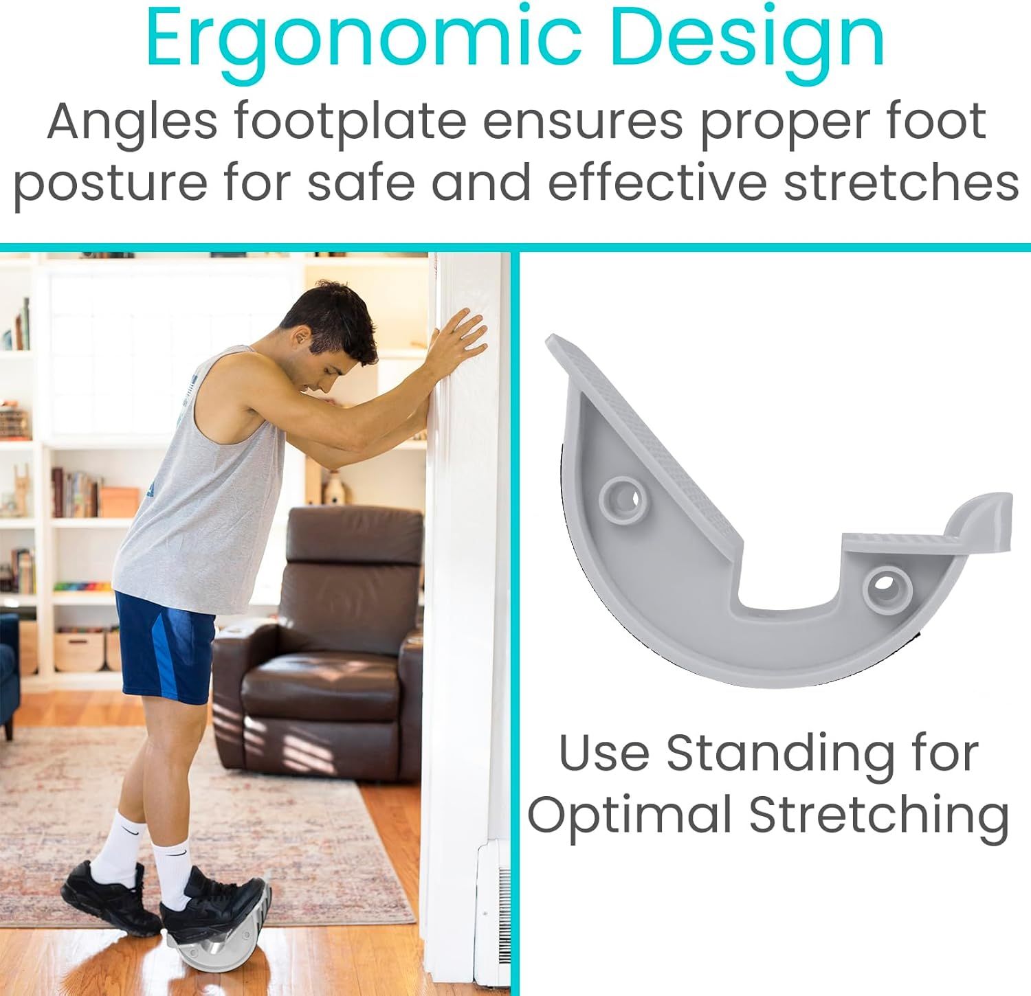 Communicates that the product's ergonomic angled footplate design ensures proper foot posture for safe and effective stretching exercises, reassuring shoppers…