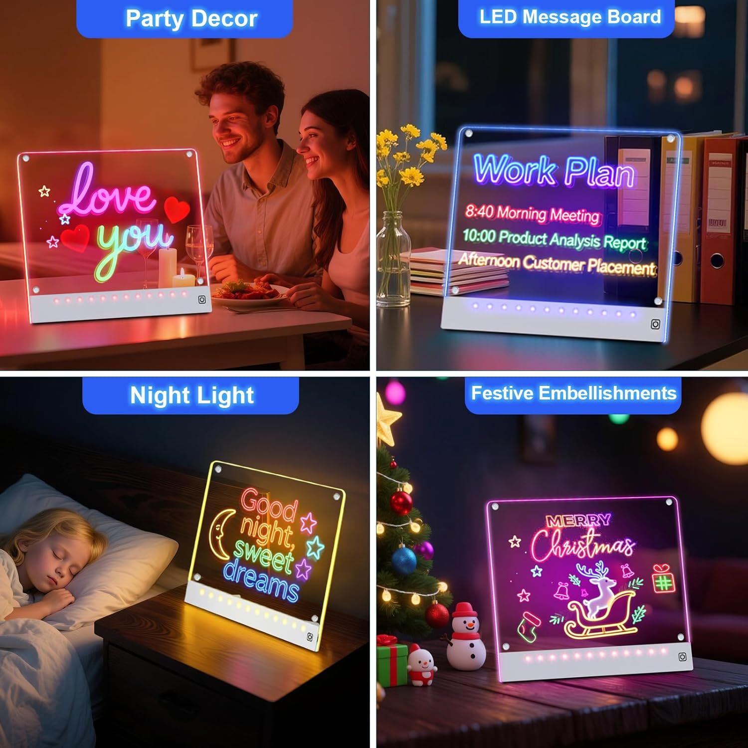Demonstrates the product's versatility by showing four distinct use scenarios—romantic decor, work planning, children's night light, and holiday decoration—to communicate that this LED message board…