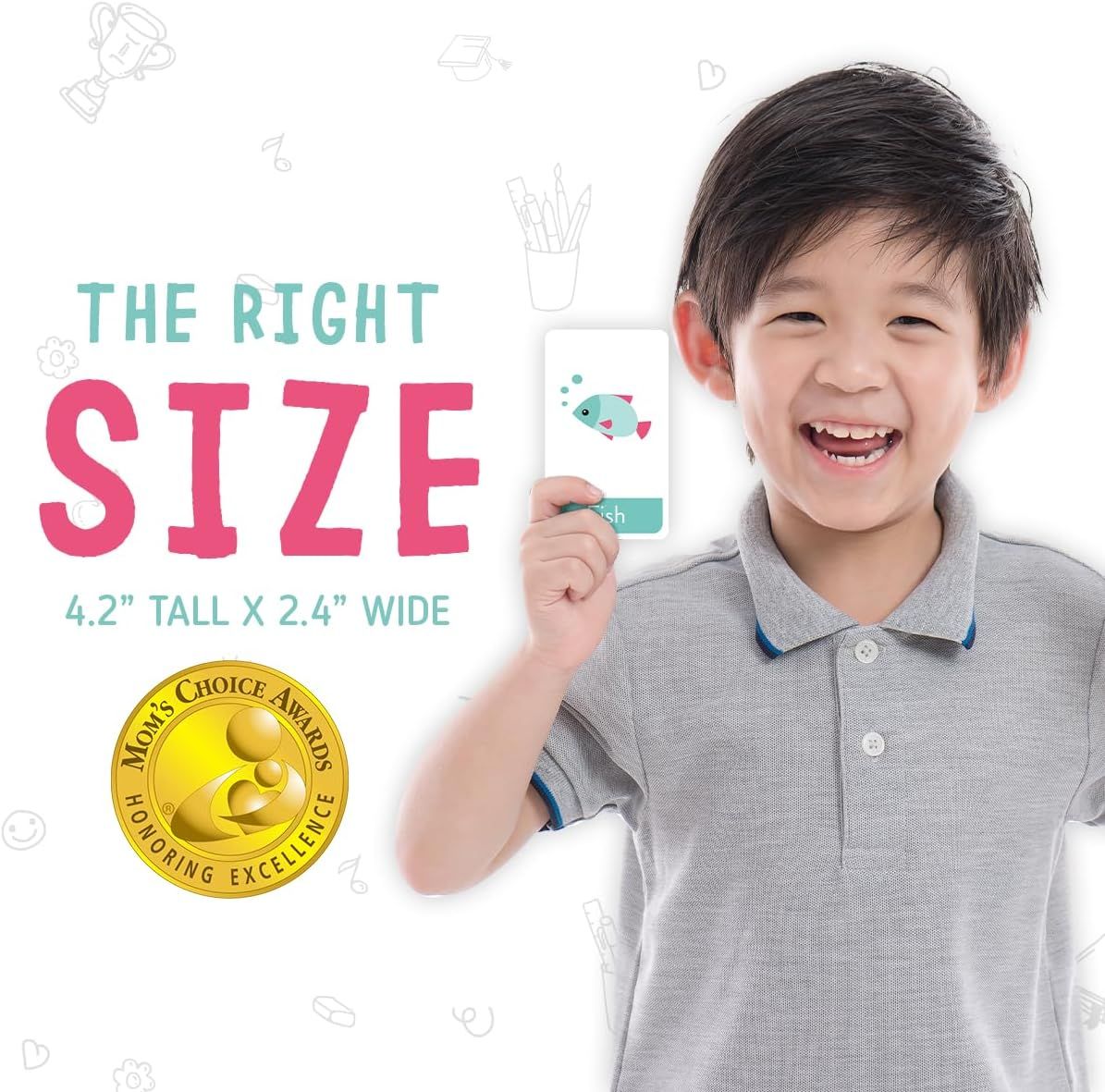 Communicates the exact physical dimensions of the product (4.2" tall x 2.4" wide) to help parents understand it's appropriately sized for children's hands. Displays the Mom's Choice Awards badge to…