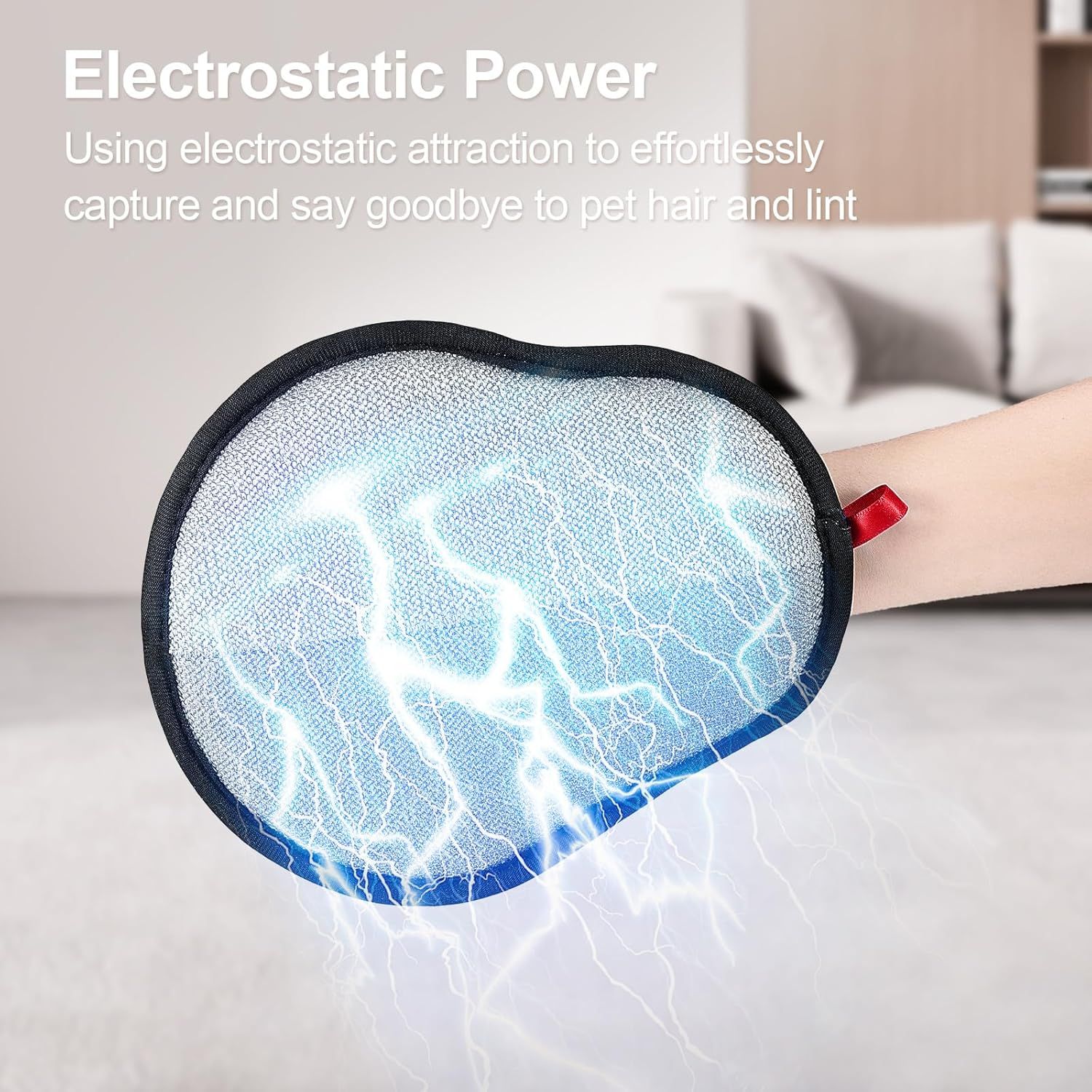 Communicates the product's electrostatic attraction technology that effortlessly captures pet hair and lint, reassuring shoppers of its effectiveness for pet…