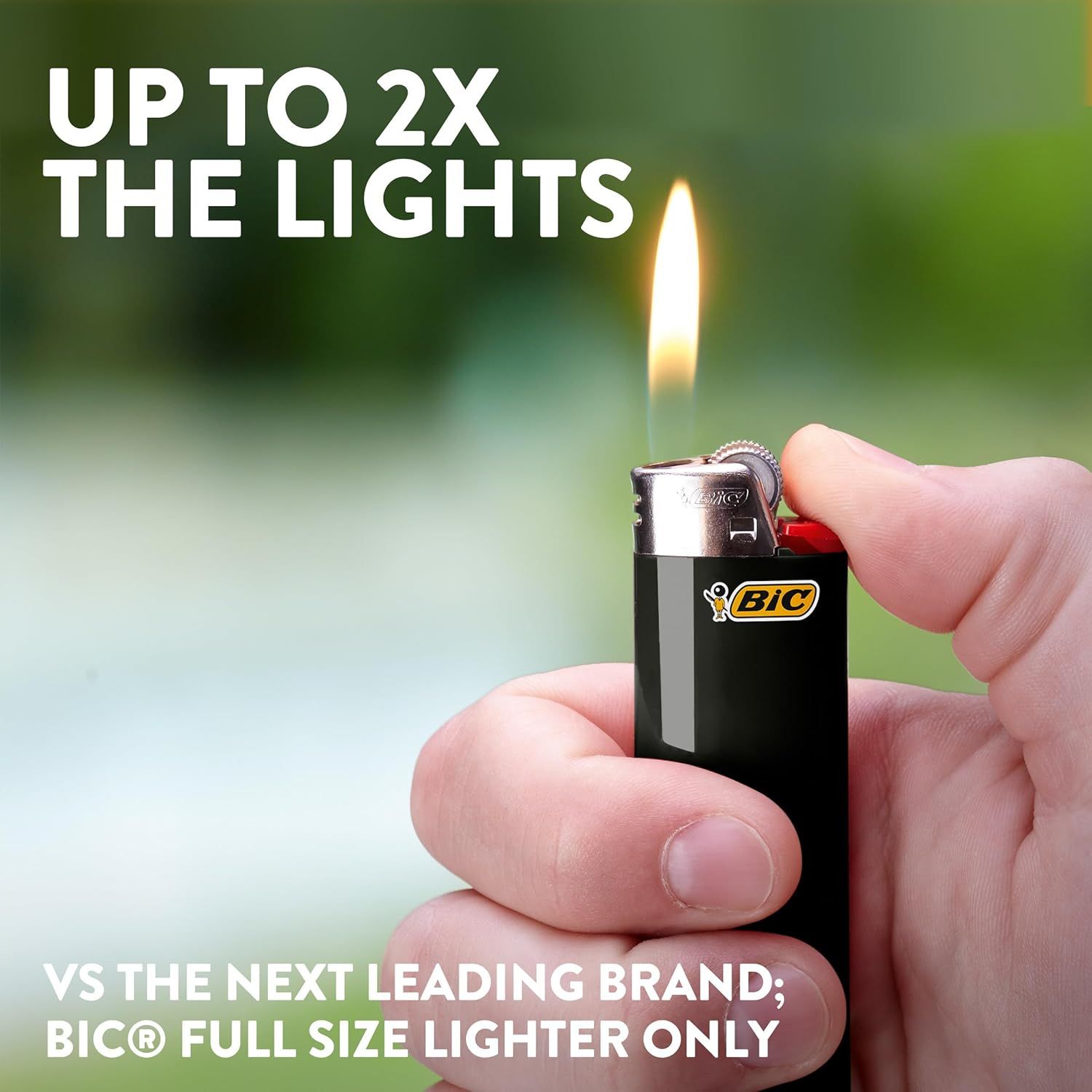 Communicates that this BIC lighter produces a flame up to 2X brighter than the next leading brand, emphasizing superior performance and visibility. Positions BIC as superior to competing brands by…