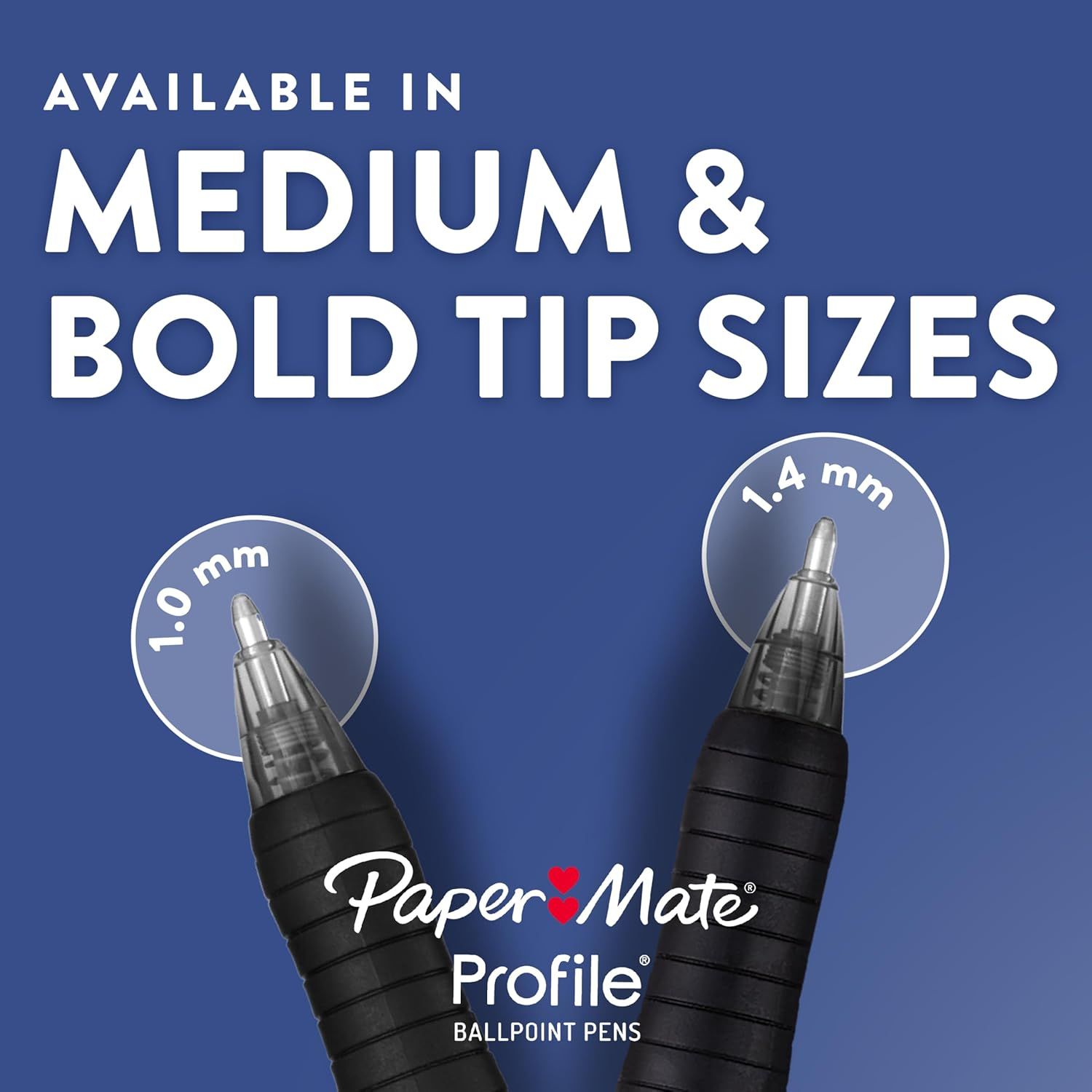 Showcases the brand's product line by highlighting that the Paper Mate Profile ballpoint pens are available in two different tip sizes (1.0mm medium and 1.4mm…