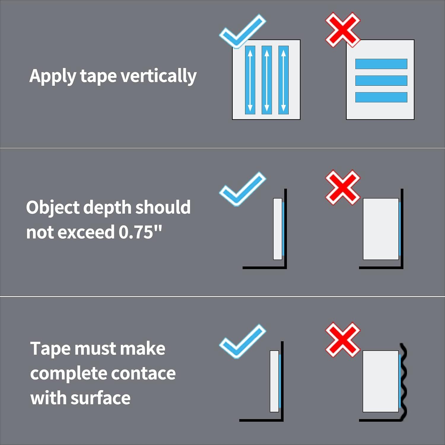 Instructs shoppers on the correct way to apply tape vertically, maintain proper object depth limits, and ensure complete surface contact for optimal product performance.