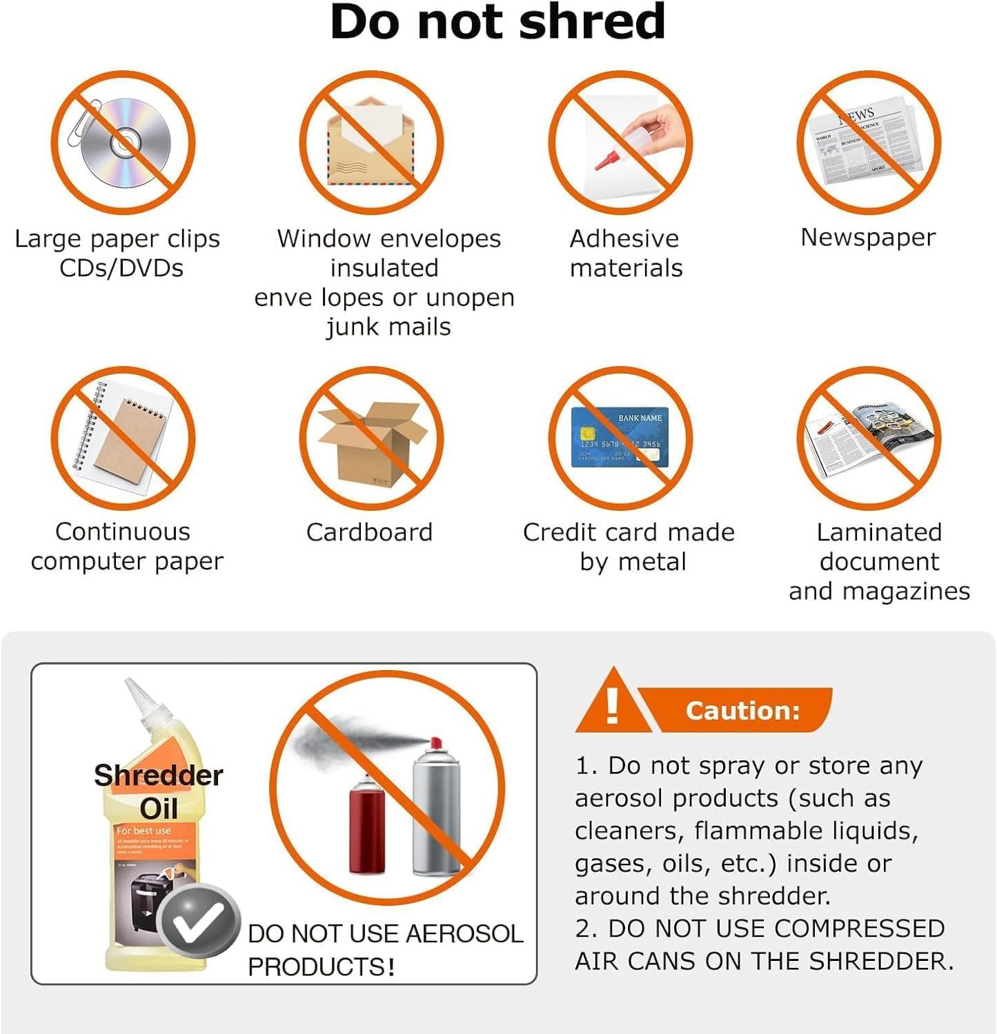 Educates the shopper on what materials should not be shredded and safety precautions to follow, ensuring proper and safe use of the shredder product.