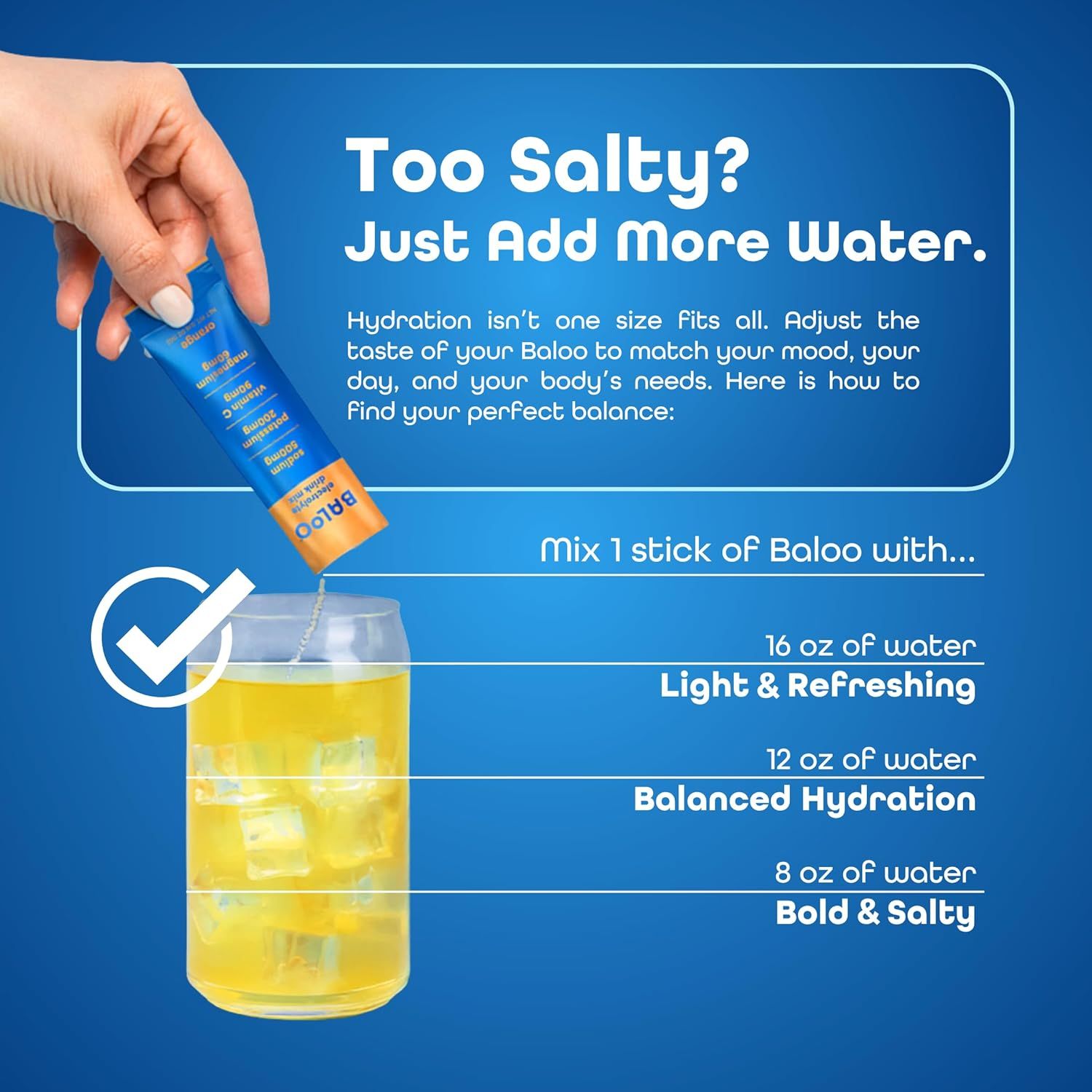 Explains how to adjust the taste and hydration level of the product by mixing one stick with different amounts of water to match personal preference and needs.