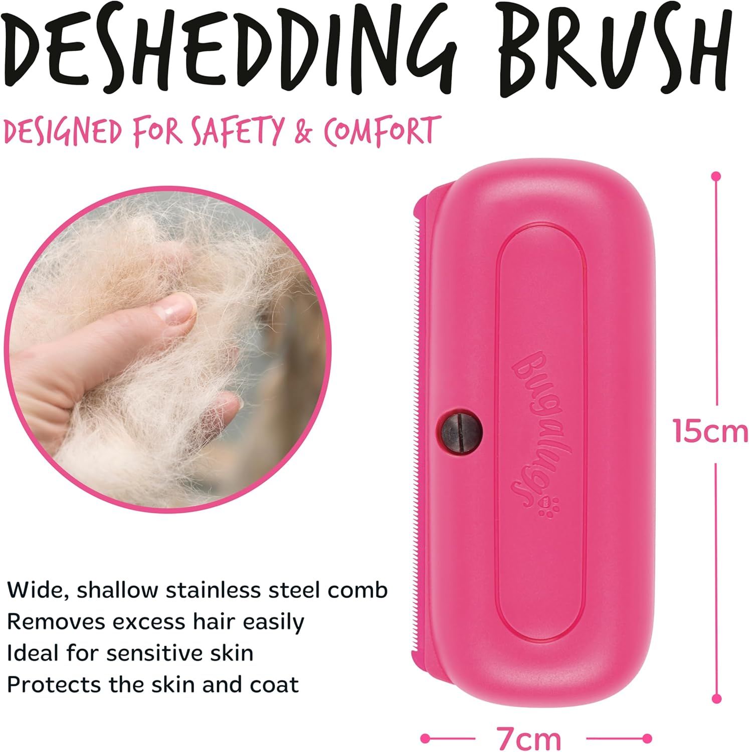 Shows the exact physical size of the deshedding brush with dimension measurements to help shoppers understand how large the product is. Highlights multiple distinct benefits of the deshedding brush…