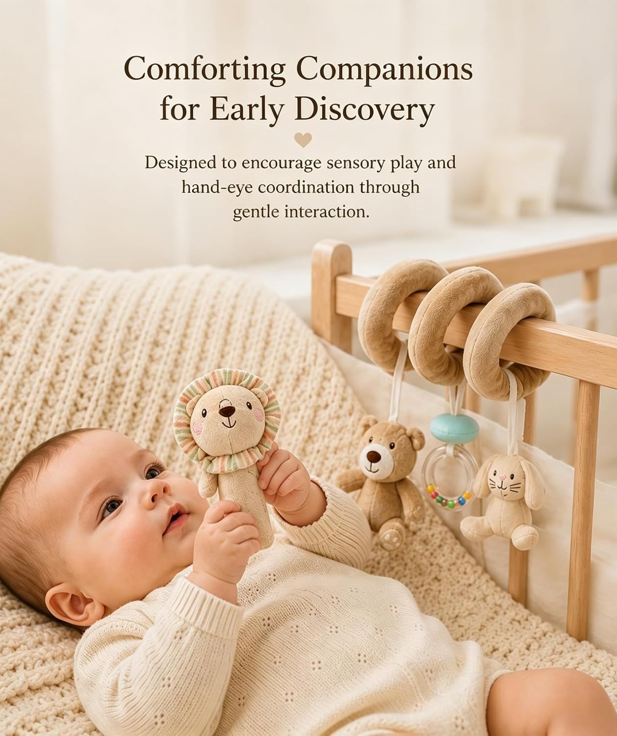 Communicates that the toys are designed to encourage sensory play and hand-eye coordination through gentle interaction, supporting early developmental milestones.