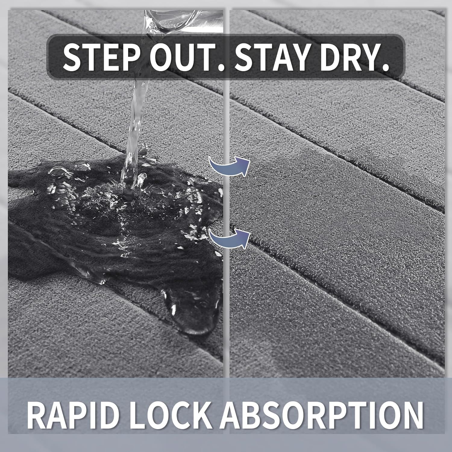 Demonstrates the mat's quick-drying capability with a before-and-after visual showing water being absorbed, reassuring shoppers they will stay dry after stepping out of the shower. Visually proves…