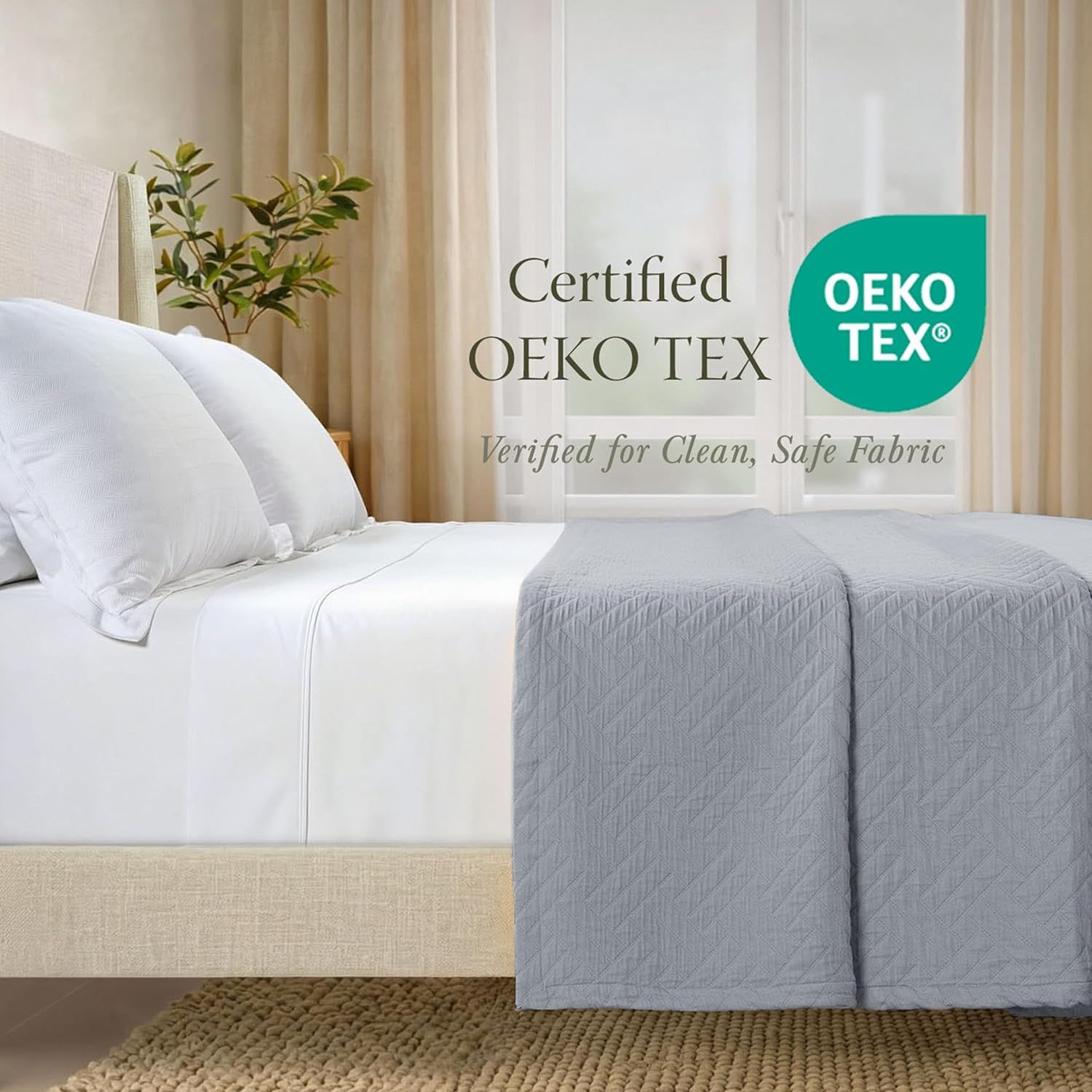 Highlights the OEKO-TEX certification to reassure shoppers that the fabric is verified as clean, safe, and free from harmful substances. Communicates the safety and quality assurance benefit…