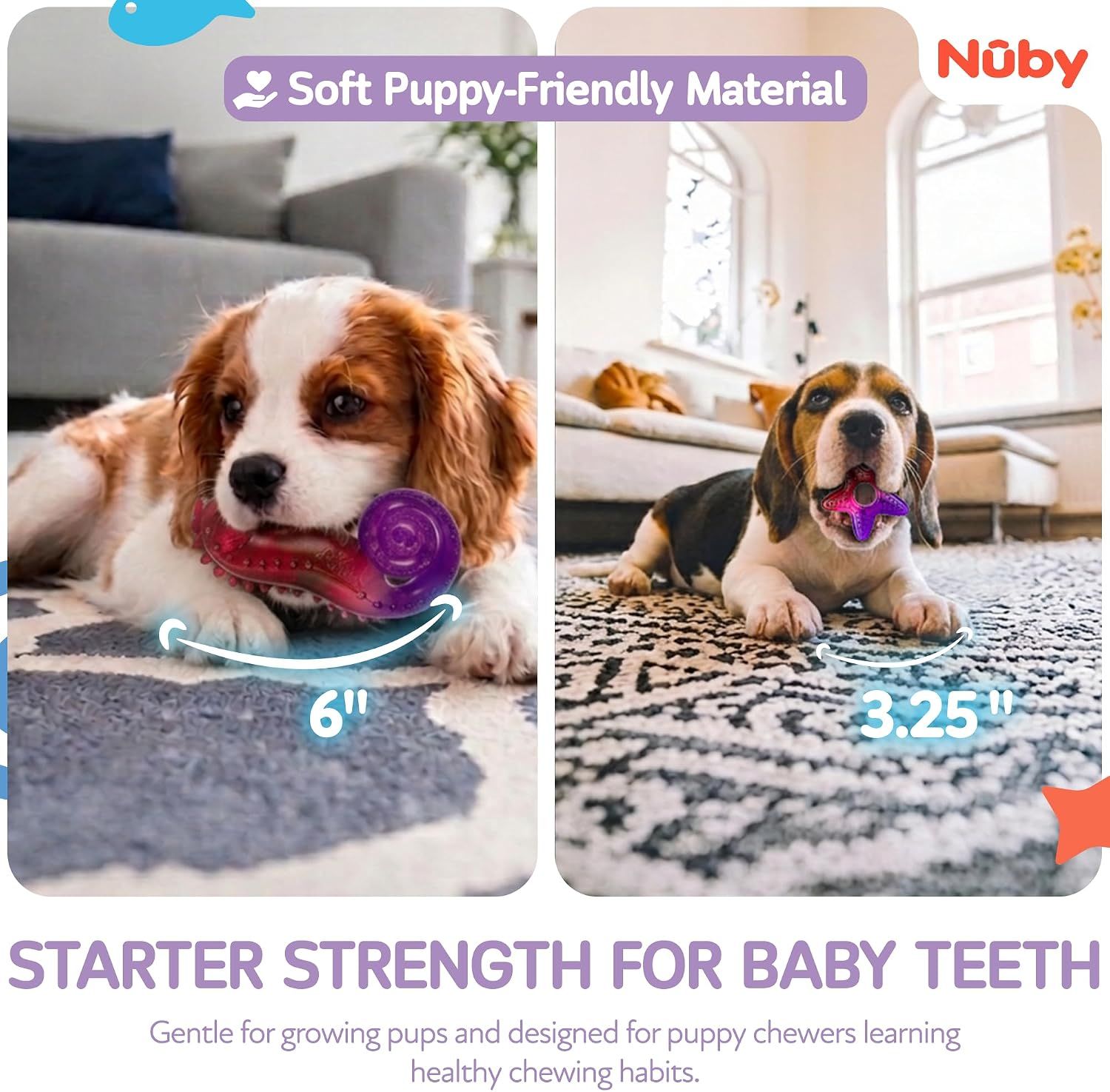 Shows the physical size of the teether toys with exact measurements to help shoppers understand the product dimensions for different puppy sizes. Communicates that the product is made with gentle,…