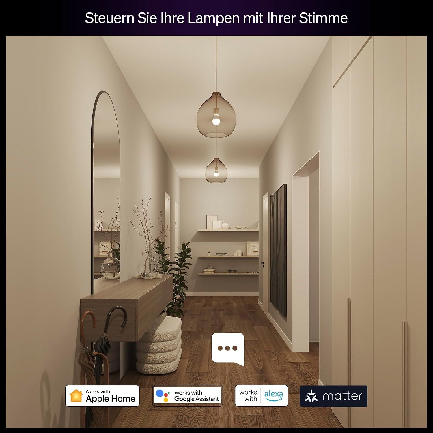 Shows the bulbs work with major smart home platforms so shoppers can trust them to fit into their existing setup. Demonstrates voice control of lamps in a home hallway and lists compatible…