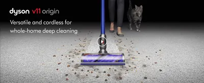 Introduces the Dyson V11 Origin as a versatile cordless vacuum for whole-home deep cleaning, with a video to show it in action.