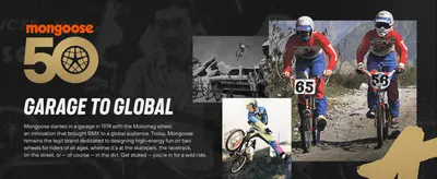 Tells Mongoose's 50-year BMX heritage story to build trust and authenticity with shoppers.