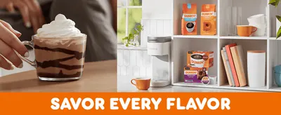 Reassures shoppers they can savor Dunkin' flavor whether drinking a finished cup or brewing from the shelf of products.