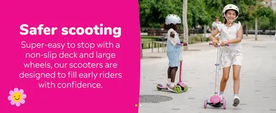 Reassures parents that the scooter's non-slip deck and large wheels make it easy and safe for young children to ride confidently. Emphasizes safety features like the non-slip deck to reassure…