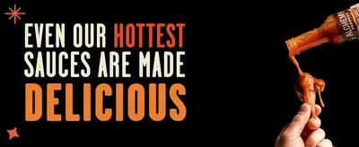 Reassures shoppers that even the spiciest sauces in the lineup are still delicious, not just hot.