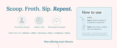 Reassures shoppers with third-party testing, USA-made and clean-label claims while explaining how to use the product in two simple steps. Shows the two-step process for adding and mixing the product…