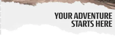 Uses an aspirational tagline over an outdoor trail photo to position the brand around adventure and exploration.