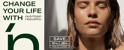 Introduces the Nutrition Republic brand with an aspirational lifestyle image to build brand identity. Highlights a 10-15% discount when subscribing to encourage repeat purchase.