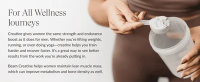 Reassures female shoppers that creatine delivers the same strength, recovery and metabolism benefits for women as for men.
