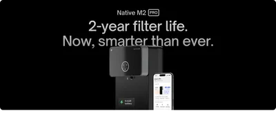 Highlights the Native M2 Pro key upgrades including a 2-year filter life, smart app control, and an in-built battery to show it is smarter than previous models. Leads with a headline claim of long…