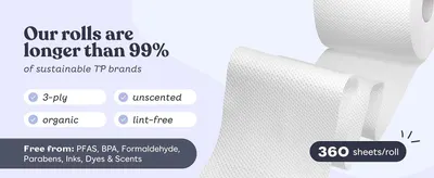 Highlights the superior length of the toilet paper rolls compared to competitors to demonstrate better value. Emphasizes the product's safety and eco-friendly qualities to appeal to health and…