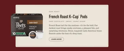 Communicates the bold flavor characteristics of the French Roast coffee to help shoppers understand the taste experience and decide if this roast level matches their preferences.