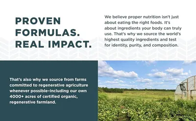 Communicates the brand's commitment to quality ingredients, testing standards, and regenerative agriculture practices to build trust and differentiate the brand through its values and sourcing…