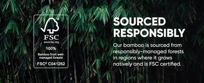 Communicates the brand's commitment to responsible sourcing and sustainability through FSC certification. Reassures customers about the environmental responsibility of the product's bamboo sourcing.