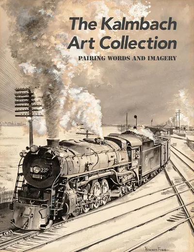 Displays the book cover featuring vintage train artwork to communicate the artistic and nostalgic theme of The Kalmbach Art Collection, appealing to art and railroad enthusiasts.