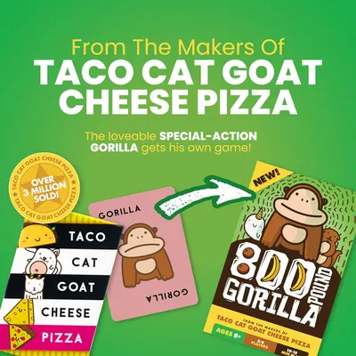 Secondary Images for Amazon.com: 800 Pound Gorilla Board Game by Taco Cat Goat Cheese Pizza