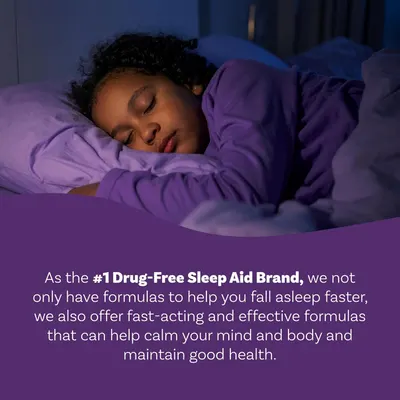 Highlights the brand's drug-free formulas that help users fall asleep faster while also calming the mind and body for better overall health.