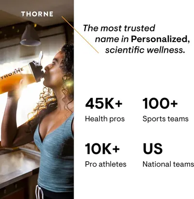 Establishes credibility by showcasing the brand's widespread use among health professionals, athletes, and sports teams. Positions Thorne as a trusted,…