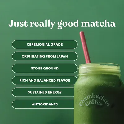 Highlights multiple premium qualities and benefits of the matcha product to appeal to health-conscious consumers and tea enthusiasts.