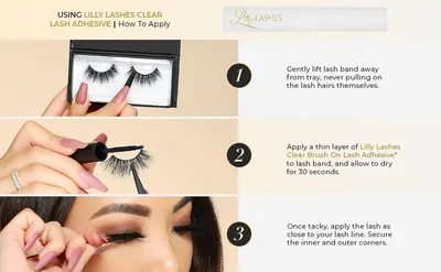 Provides step-by-step instructions on how to properly apply false eyelashes using Lilly Lashes Clear Lash Adhesive.