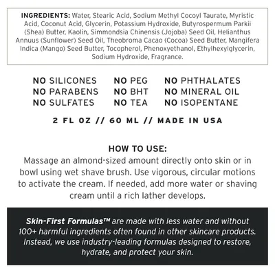 Instructs customers on how to properly use the shaving cream for best results. Highlights the product's safety by listing ingredients and emphasizing what harmful substances are not included.