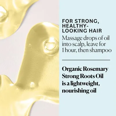 Communicates that the Organic Rosemary Strong Roots Oil is a lightweight, nourishing treatment that strengthens hair when massaged into the scalp. Provides clear usage instructions on how to apply…